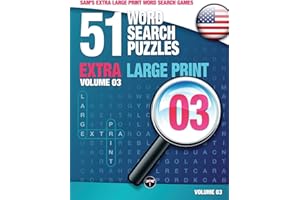 Sam's Extra Large Print Word Search Games, 51 Word Search Puzzles, Volume 3: Brain-stimulating puzzle activities for many hours of entertainment: ... activities for many hours of entertainment