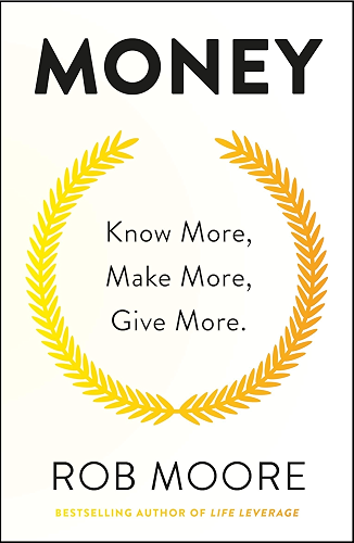 Download Money: Know More, Make More, Give More: Learn how to make more money and transform your life (English Edition) PDF