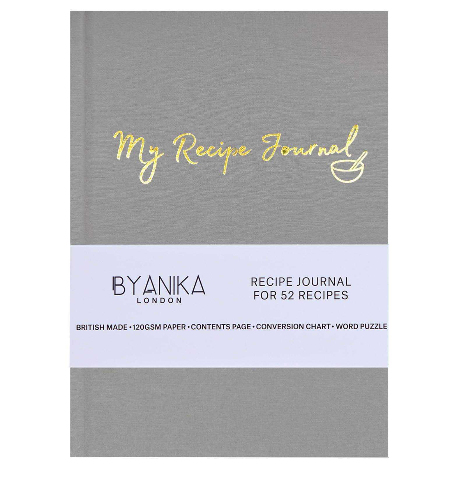 BYANIKA Recipe Book For Own Recipes - Grey | Create Your Own Cookbook Journal | Hardback Notebook | Blank Diary To Write In | Cooking Organiser Family Cook Books | Foodie Baking Kitchen Gifts