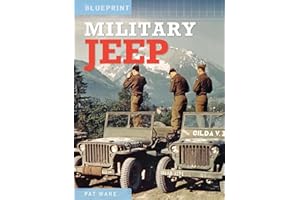 Military Jeep: Enthusiasts’ Manual: 1940 Onwards - Ford, Willys and Hotchkiss (Blueprint)
