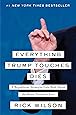 Everything Trump Touches Dies: A Republican Strategist Gets Real About the Worst President Ever
