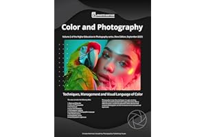 Color and Photography.: Techniques, Management and Visual Language of Color (Higher-Level Photography Training Book 2)