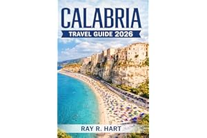 Calabria Travel Guide 2026: Explore Hidden Gems, Coastal Towns, and Local Secrets Through Southern Italy’s Heart