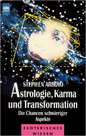 Astrologie Karma Und Transformation Amazon De Arroyo Stephen Bucher