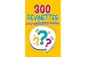 300 Devinettes pour enfants malins: Enigmes - Charades et Devinettes dès 8 ans | Format pratique A5 | Cadeau original pour fi