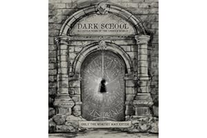 Dark School: Illustration of an Unseen World