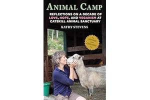 Animal Camp: Lessons in Love and Hope from Rescued Farm Animals