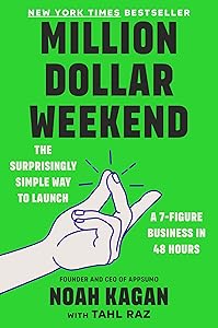 Million Dollar Weekend: The Surprisingly Simple Way to Launch a 7-Figure Business in 48 Hours book cover
