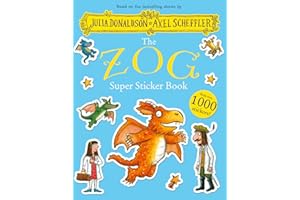 The Zog Super Sticker Book: with over 1000 stickers, based on the bestselling books by Julia Donaldson and Axel Scheffler