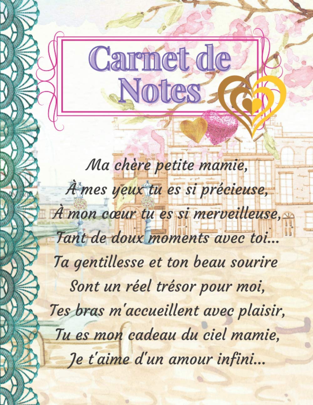 Amazon Com Carnet De Notes Ma Tres Chere Mamie Cahier D Ecriture A Offrir A Ma Mamie Avec Un Joli Poeme French Edition Co French Design Book Books