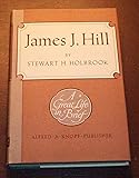 James J Hill Empire Builder Of The Northwest The