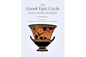 The Greek Epic Cycle and its Ancient Reception: A Companion