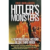 Hitler's Monsters: A Supernatural History of the Third Reich