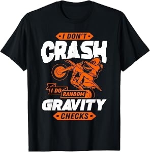 Random Gravity Checks - Motocross & Dirt Bike T-Shirt Small