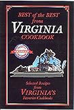 Best of the Best from Virginia Cookbook: Selected Recipes from Virginia's Favorite Cookbooks