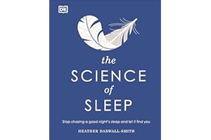 The Science of Sleep: Stop Chasing a Good Night’s Sleep and Let It Find You