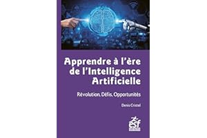 Apprendre à l'ère de l'intelligence artificielle (French Edition)
