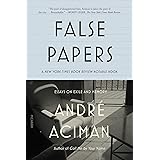 False Papers: Essays on Exile and Memory