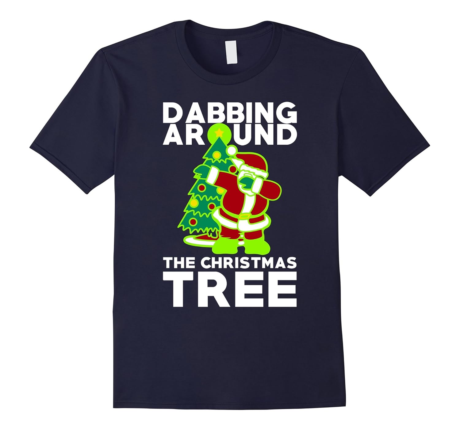 Dabbing Around The Christmas Tree Shirt-ANZ