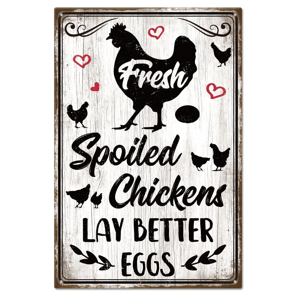 GLOBLELAND Chicken Coop Tin Sign Vintage Farm Metal Tin Sign Funny "Spoiled Chickens Lay Better Eggs" Wall Decor Tin Painting Tin Signs 12×8inch for Home Bar Coffee Shop Club Decoration