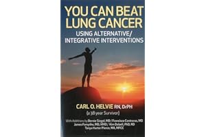 You Can Beat Lung Cancer: Using Alternative/Integrative Interventions