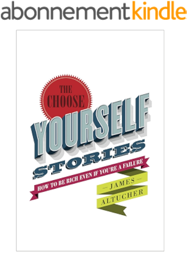 Download The Choose Yourself Stories (English Edition) PDF