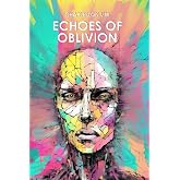 Echoes of Oblivion