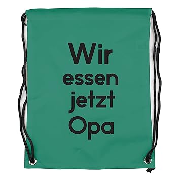 Wir Essen Jetzt Opa Motiv Auf Gymbag Lustige Sprüche Und