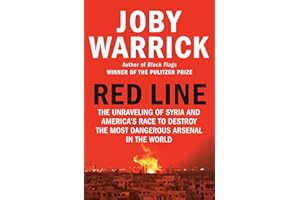 Red Line: The Unraveling of Syria and America's Race to Destroy the Most Dangerous Arsenal in the World