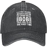 If at First You Don't Succeed Try Doing What Bob Told You to Do Hat Men Baseball Cap Adjustable Caps Black