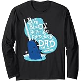 Narwhale Bye Buddy Hope You Find Your Dad Long Sleeve T-Shirt