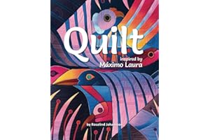 Quilt by Rosalind Johansson: Inspired by Maximo Laura