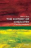 The History of Chemistry: A Very Short Introduction (Very Short Introductions)
