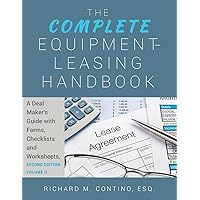 The Complete Equipment-Leasing Handbook: A Deal Maker's Guide with