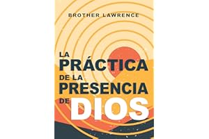 La práctica de la presencia de Dios (Spanish Edition)