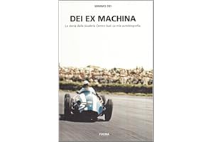 Dei ex machina. La storia della scuderia Centro Sud