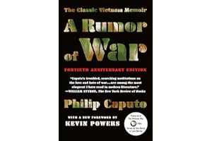 A Rumor of War: The Classic Vietnam Memoir (40th Anniversary Edition)
