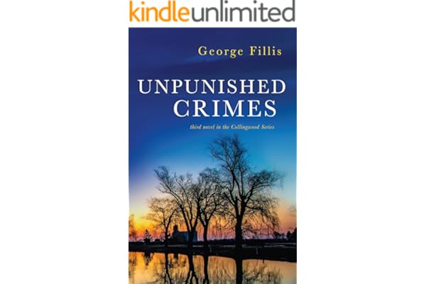 Unpunished Crimes: third novel in the Collingwood Series