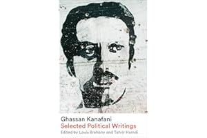 Ghassan Kanafani: Selected Political Writings