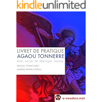 LIVRET DE PRATIQUE VAUDOU AGAOU TONNERRE: MINI GUIDE DE PRATIQUE VAUDOU (MAMBO MARIE LAVEAU t. 29) (French Edition) book cover LIVRET DE PRATIQUE VAUDOU AGAOU TONNERRE: MINI GUIDE DE PRATIQUE VAUDOU (MAMBO MARIE LAVEAU t. 29) (French Edition) book cover
