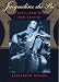 Jacqueline Du Pre: Her Life, Her Music, Her Legend