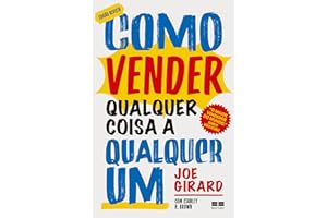 Como vender qualquer coisa a qualquer um (Ed. revista) (Portuguese Edition)
