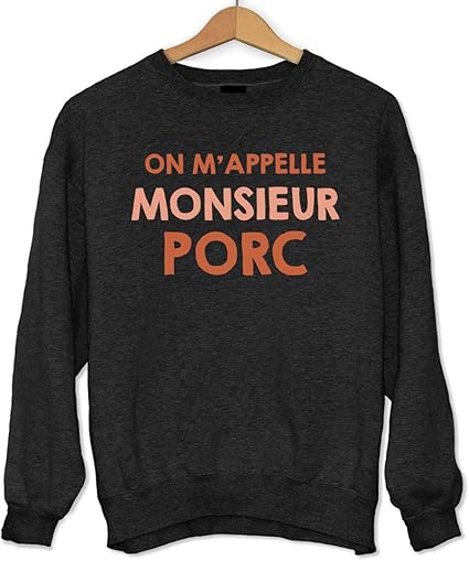 Closset On M Appelle Monsieur Porc Sweat Pull Reference Citation
