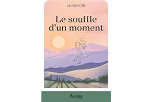 Le souffle d'un moment (French Edition)