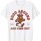 Bucc Around and Find Out T-Shirt