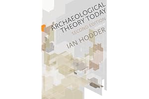 Archaeological Theory Today