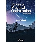 The Basics of Practical Optimization, Second Edition