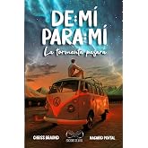 De M&iacute; Para M&iacute;, La Tormenta Pasar&aacute; (Spanish Edition)