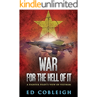 War For the Hell of It: A Fighter Pilot's View of Vietnam book cover