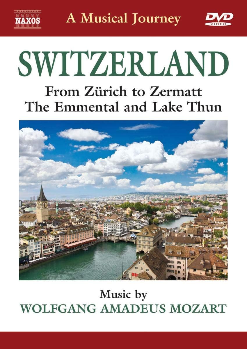 Switzerland (Switzerland: From Zurich To Zermatt) [DVD] [2010]